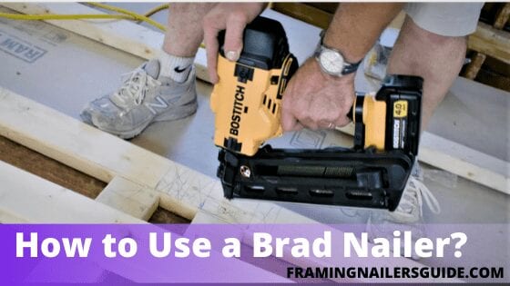 How to Use a Brad Nailer