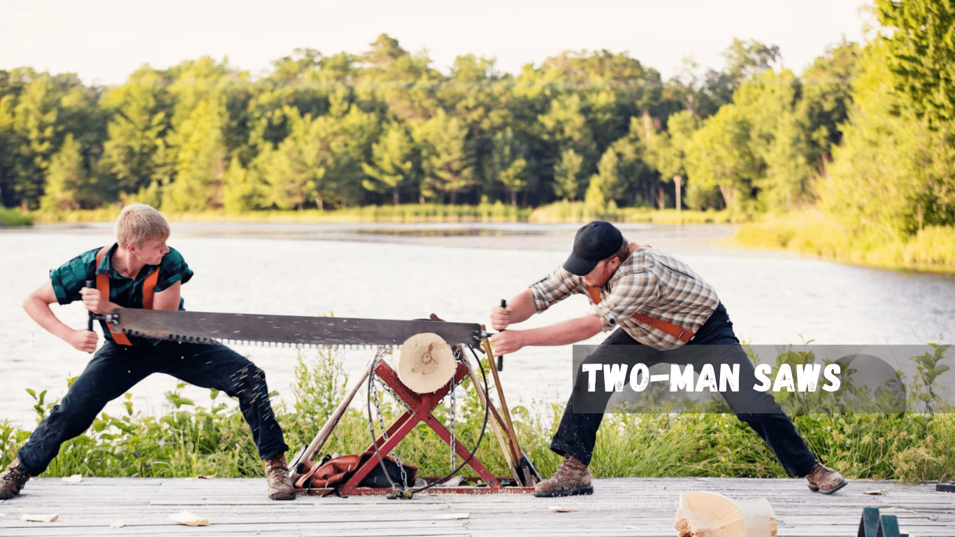 Two-Man Saws 