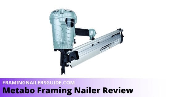 Metabo Framing Nailer Review