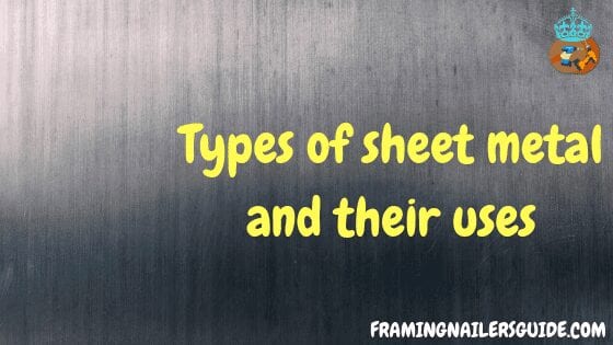 different types of sheet metal and their uses