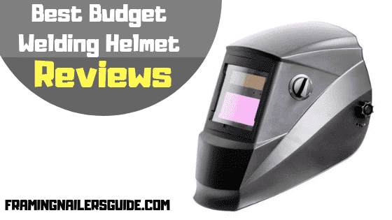 Best Budget Welding Helmet Reviews