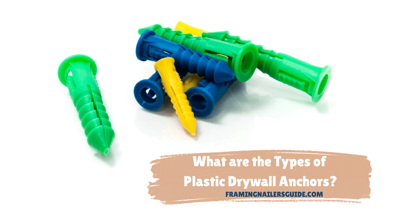 What are the Types of Plastic Drywall Anchors